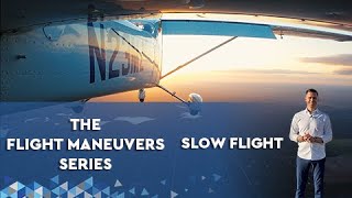 Flight Maneuver Series [ Slow Flight] | MzeroA Flight Training
