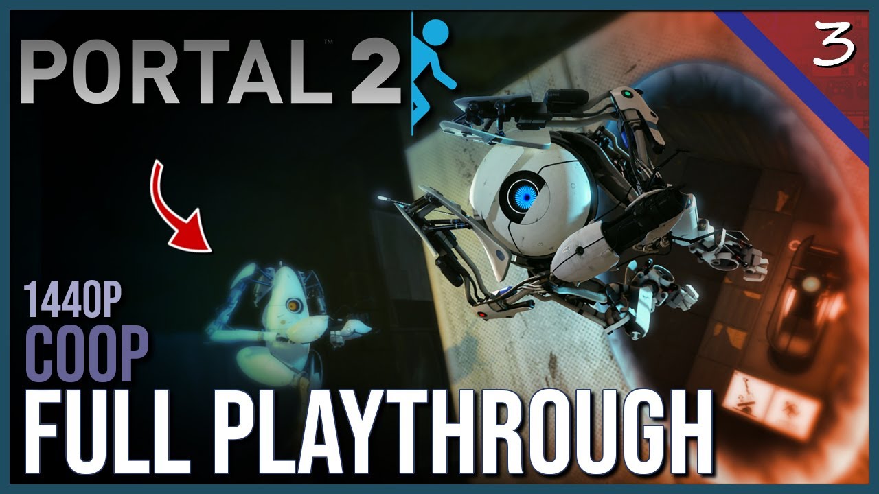 Portal 2 | Co-Op Playthrough Part 3 [Finale] - YouTube