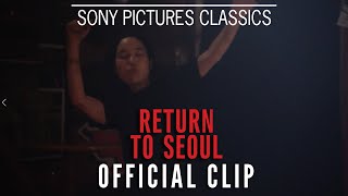 RETURN TO SEOUL | &quot;Dancing&quot; Official Clip