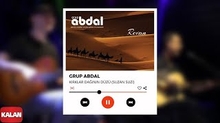 Grup Abdal - Kırklar Dağının Düzü | Revan © 2019 Kalan Müzik chords