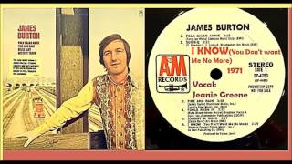 Video thumbnail of "James Burton - I Know (You Don't Want Me No  More)1971"