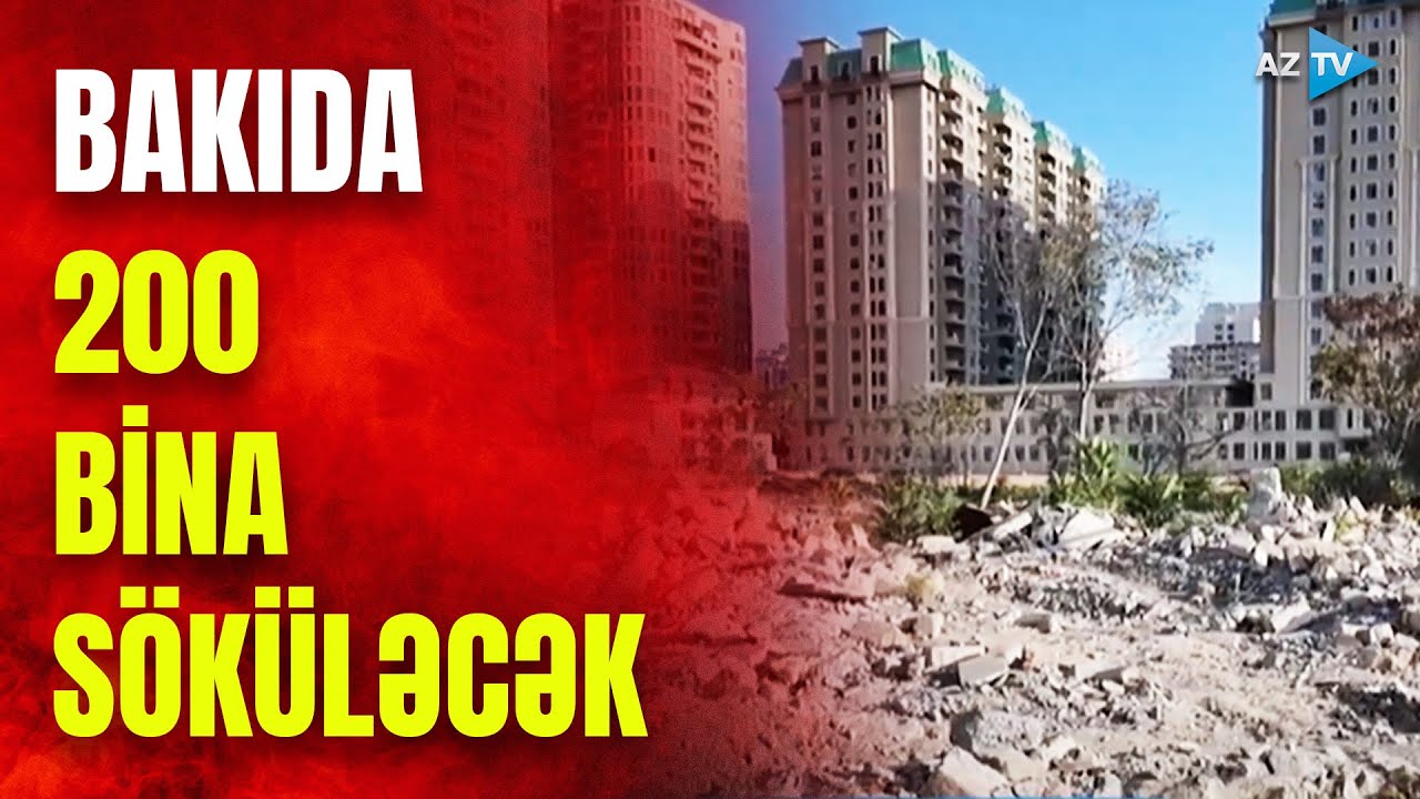 Bakının bu yerlərindəki binalar söküləcək: yerində nələr inşa olunacaq?