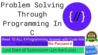 NPTEL: Problem solving through programming in C week 10 all programming assignment with link of code