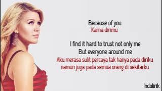 Kelly Clarkson – Because of You | Lirik Lagu Terjemahan
