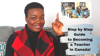 TEACHING CERTIFICATION IN CANADA | Step by Step Guide for Foreign-Trained Teachers
