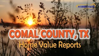 Comal County TX Real Estate CMA Property Appraisal | US Home Value