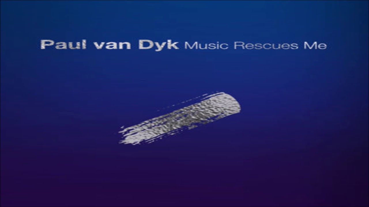 Paul van Dyk - Music Rescues Me (Artist Album)