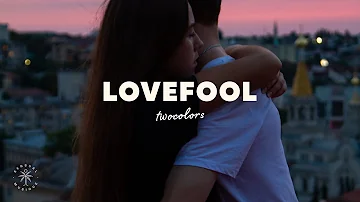 twocolors - Lovefool (Lyrics) | 1 HOUR