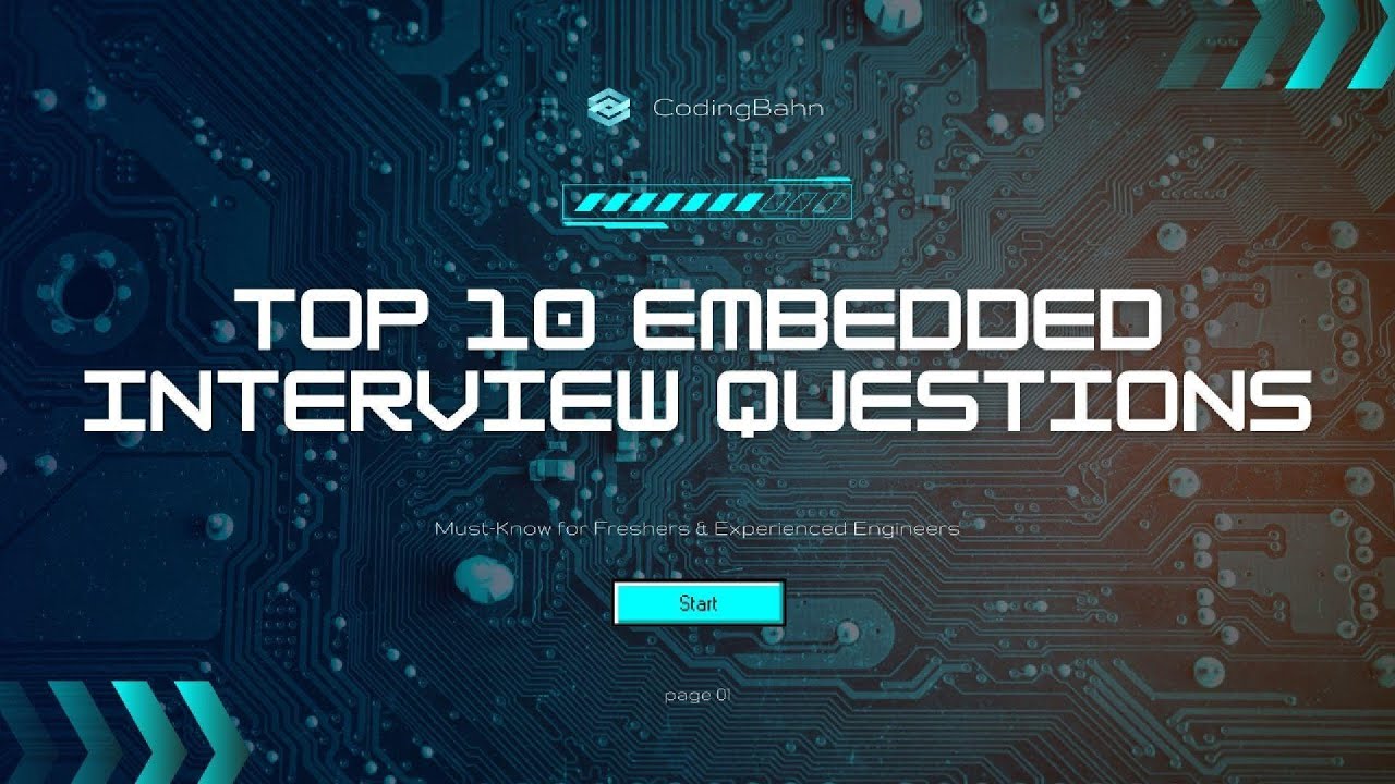 Top 10 Embedded Systems Interview Questions | Freshers & Experienced ...