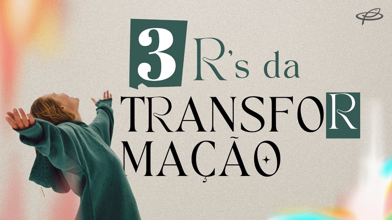 Culto ao vivo. Pregação dos 3Rs da Transformação