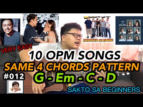 10 OPM SONGS USING SAME 4 CHORDS PATTERN - EASY GUITAR CHORDS FOR BEGINNERS - BEST OPM SONGS