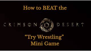 How to beat the Crimson Desert "Try Arm Wrestling" mini game