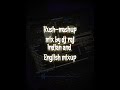 Rushmashup indian and english mixup rush riddem by dj raj