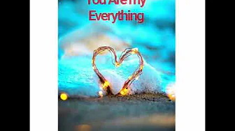 You Are My Everything (Instrumental) - Wedding Songs Entrance You Are My Everything (Instrumental) - Wedding Songs Entrance