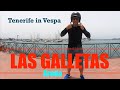 LAS GALLETAS TENERIFE sul mare, prezzi bassi e pieno di italiani !