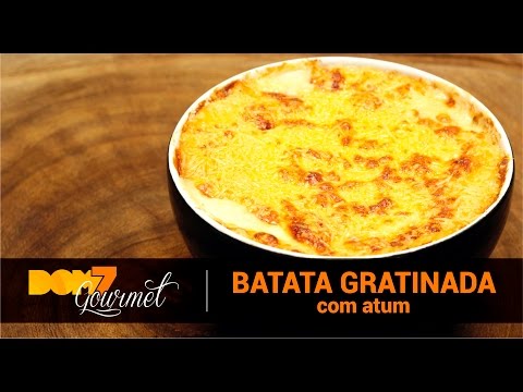 Dom7 Gourmet #62 | Batata Gratinada com Atum