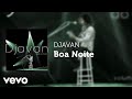 Djavan - Boa Noite (Ao Vivo) (Áudio Oficial)