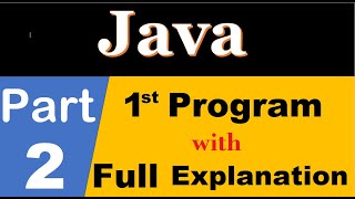 java part 2. First Program in java with full Explanation in hindi, public, static, void main keyword