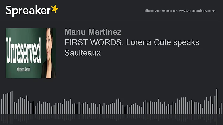 FIRST WORDS: Lorena Cote speaks Saulteaux