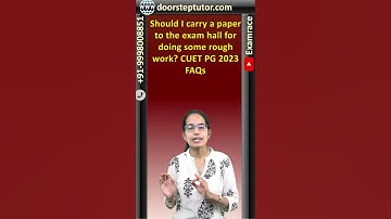 Should I carry Paper to Exam Hall for doing Some Roughwork? CUET PG 2023 FAQs #cuetpg2023 #cuetpg