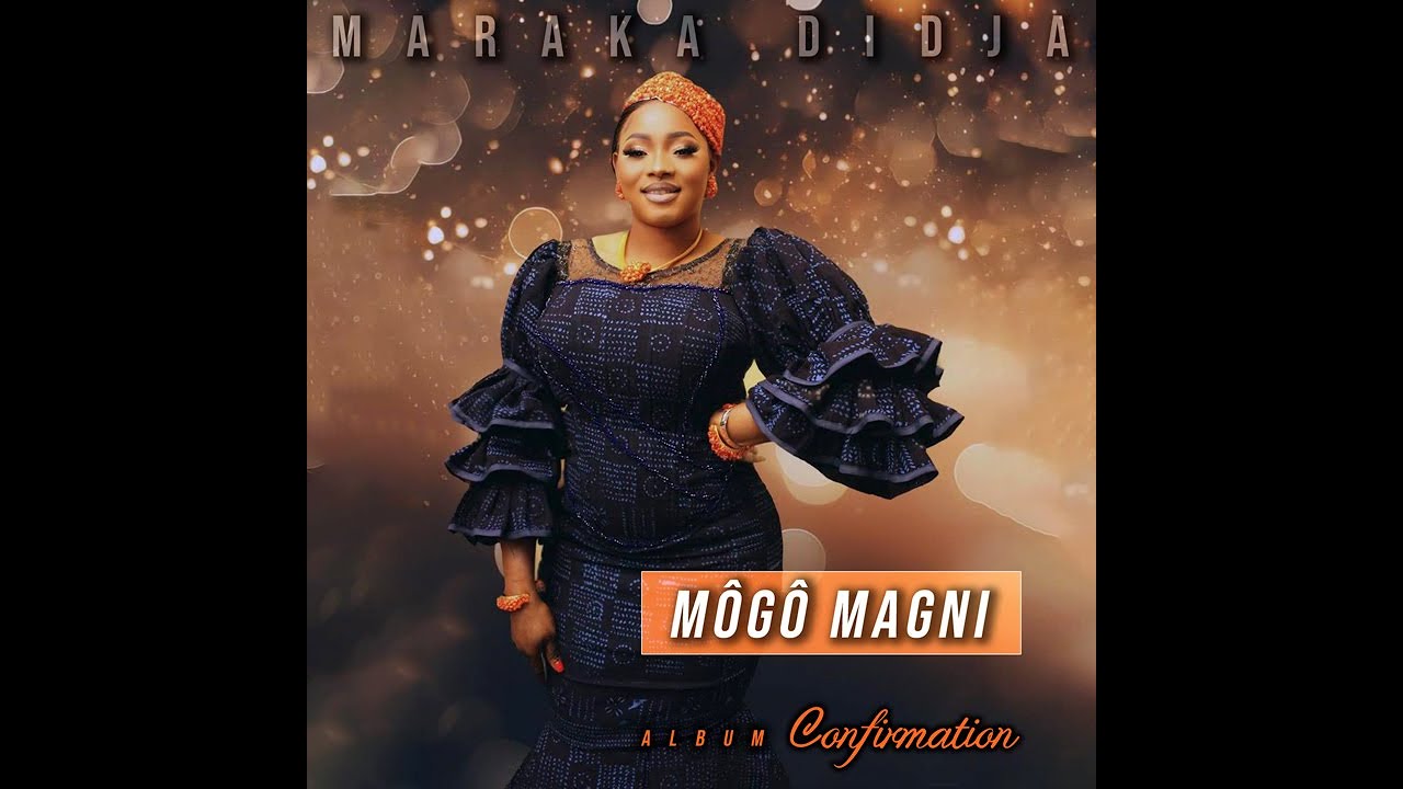 10. Maraka Didja - Môgô Magni, Album : Confirmation (2025)