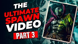 Spawn DEADZONES of BETRAYAL! The Ultimate Spawn Video Part 3 | Spawn issues 336 - 345