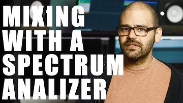 How To Use The Spectrum Analyzer for Mixing
