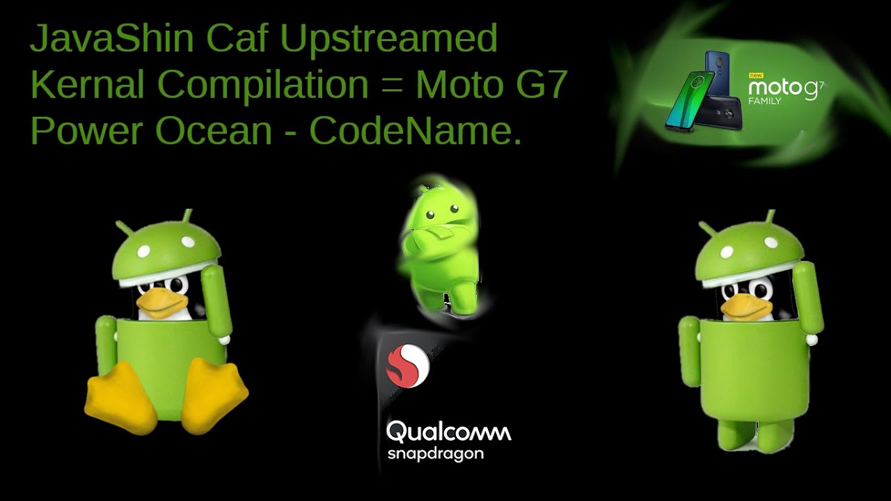 COMPILACION DE KERNEL ANDROID CAF MSM Qualcomm MOTO G7 POWER CODENAME ...