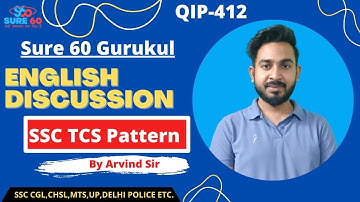 QIP 412  English discussion || Arvind sir || SSC Previous Paper || TCS Pattern || Sure 60 Gurukul