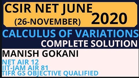 CSIR NET JUNE 2020(26NOV) CALCULUS OF VARIATIONS COMPLETE SOLUTION
