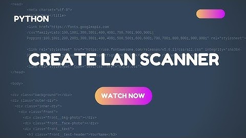 Make Local network scanner tool using python