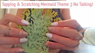 ASMR * Mermaid Theme hehe =D! * Fast Tapping & Scratching * No Talking * ASMRVilla