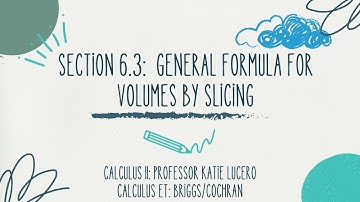 6_3 General Volumes by Slicing