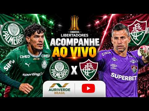 AO VIVO: PALMEIRAS X FLUMINENSE | LIBERTADORES 2026 | SEMIFINAL
