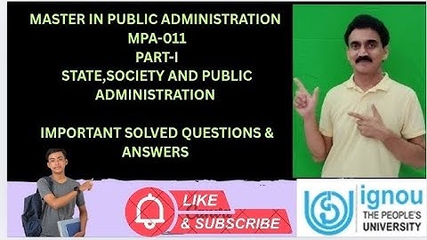 MPA-011#PUBLIC ADMINISTRATION#PART-I#SOLVED IMPORTANT QUESTIONS ANSWERS WITH PREVIOUS YEARS PAPERS.