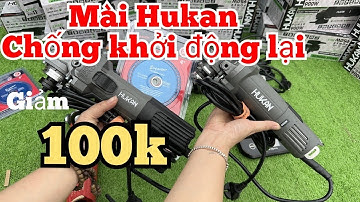 Giảm 100k Máy Mài Góc Hukan Chống Tự Khởi Động Lại, khởi động mềm công suất 950W Rẻ Quá | Cu Bờm Tv