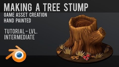 Tree Stump  |  Hand Painted  |  Tutorial  |  Game Asset  |  Blender