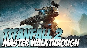 Titanfall 2 Master Difficulty Walkthrough | Mission 5: Effect and Cause