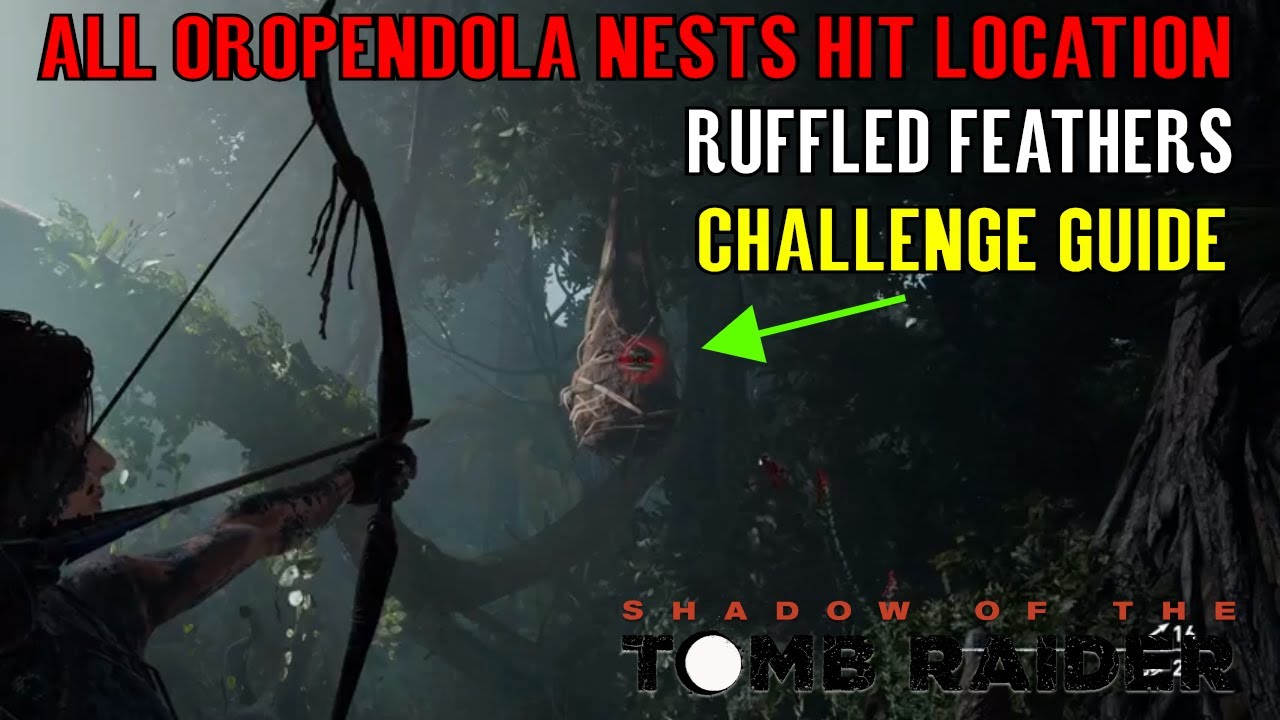 Shadow of the Tomb Raider 🏹 Ruffled Feathers 🏹 (Challenge Guide) YouTube