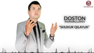 Doston Shukurullayev - Shukur qilaylik (Music Version)
