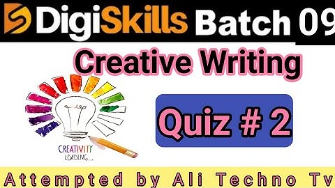 Creative Writing Quiz 2 Batch 9 digiskills | digiskills creative writing quiz no 2 batch 9