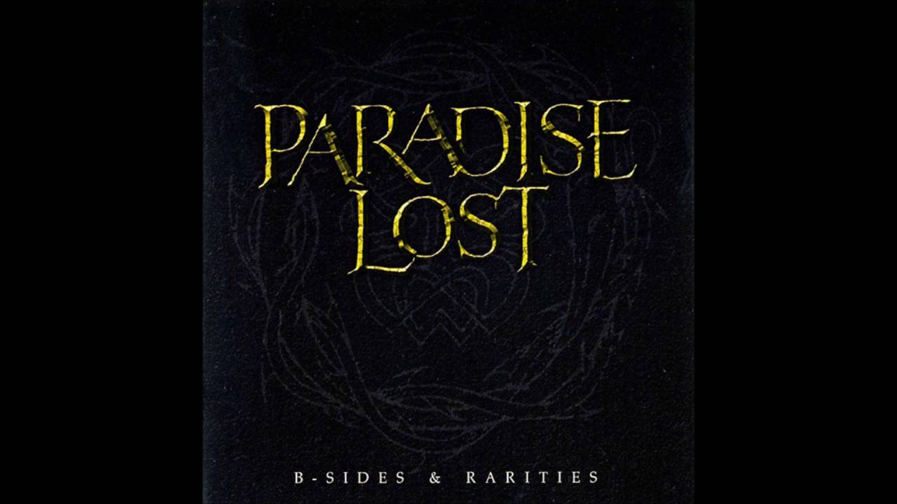Paradise Lost - B-sides & Rarities (disc 1)