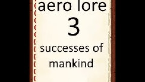aero lore 3: successes of mankind (Create Aeronautics Lore)