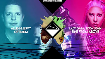 Lady Gaga x Elton John x Allen & Envy - Sine of Optimism (TranceX Mashup)