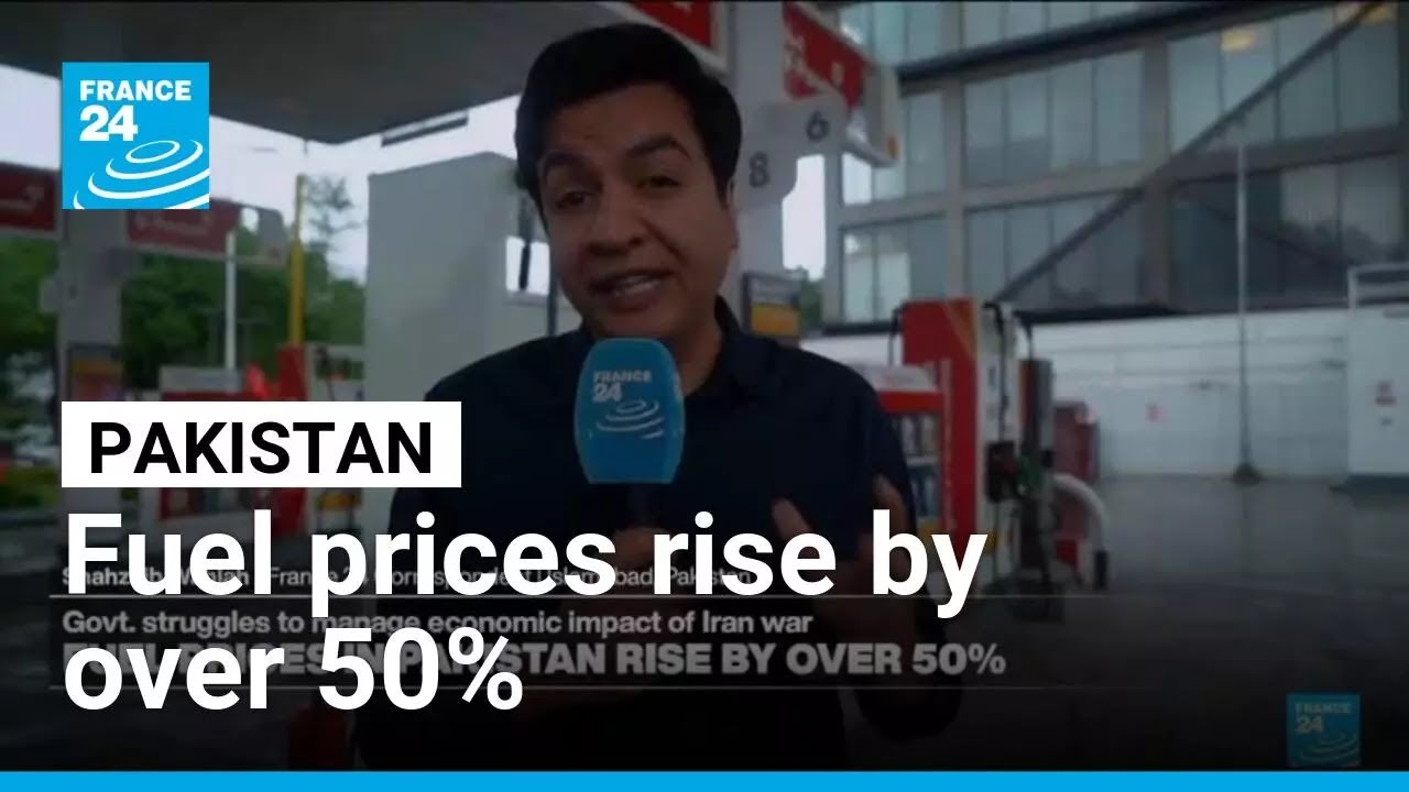Impact of Iran war in Pakistan: Fuel prices rise by over 50% • FRANCE 24 English