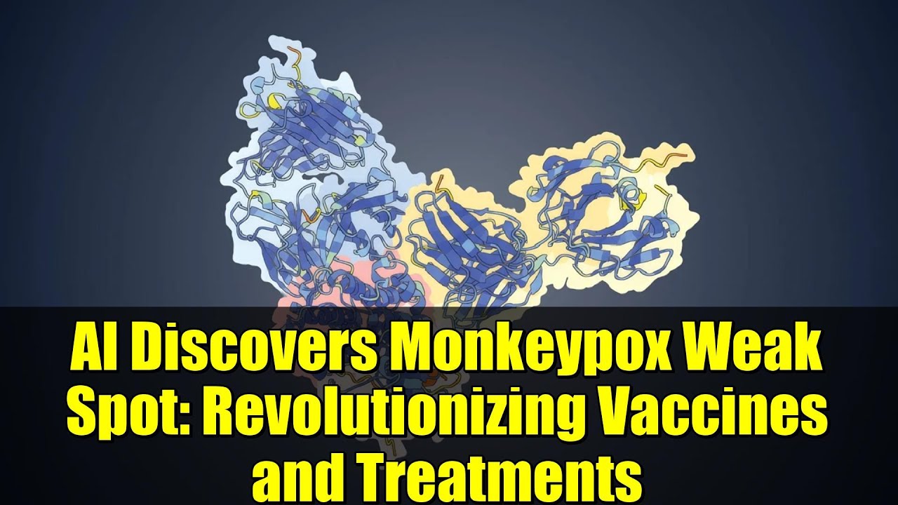 AI Discovers Monkeypox Weak Spot: Revolutionizing Vaccines and Treatments