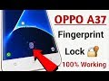 Oppo a37 fingerprint lock  100 working