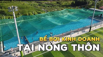 Bể bơi kinh doanh Tại Nông Thôn - Xây dựng bể bơi Nam Thành 0962890222