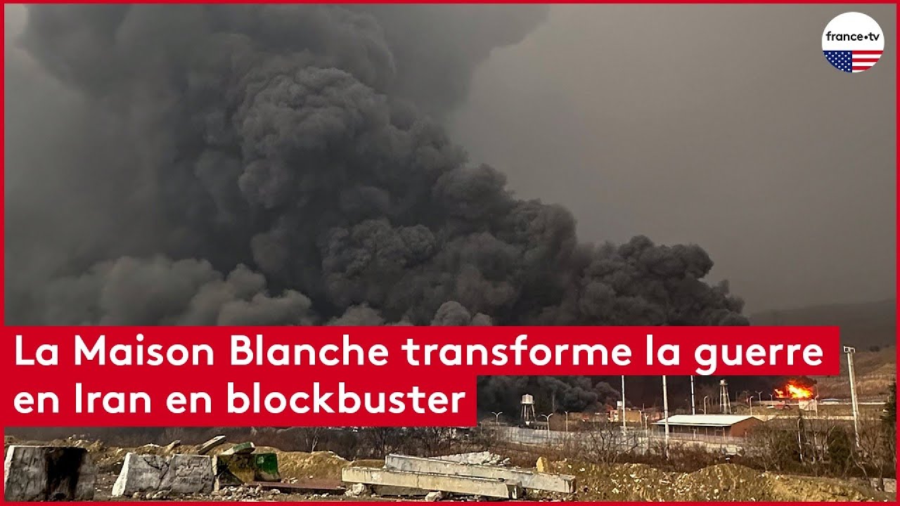 La Maison Blanche transforme la guerre en Iran en blockbuster