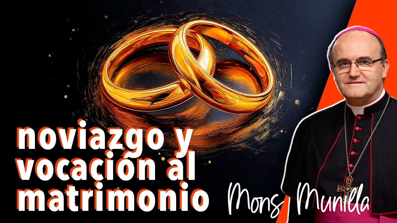 Noviazgo y vocación al matrimonio